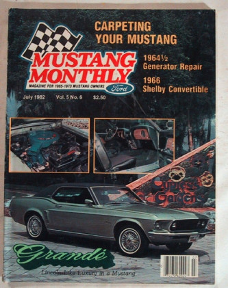 MUSTANG MONTHLY 1982 JULY - GRANDES, GT350 DROP-TOP